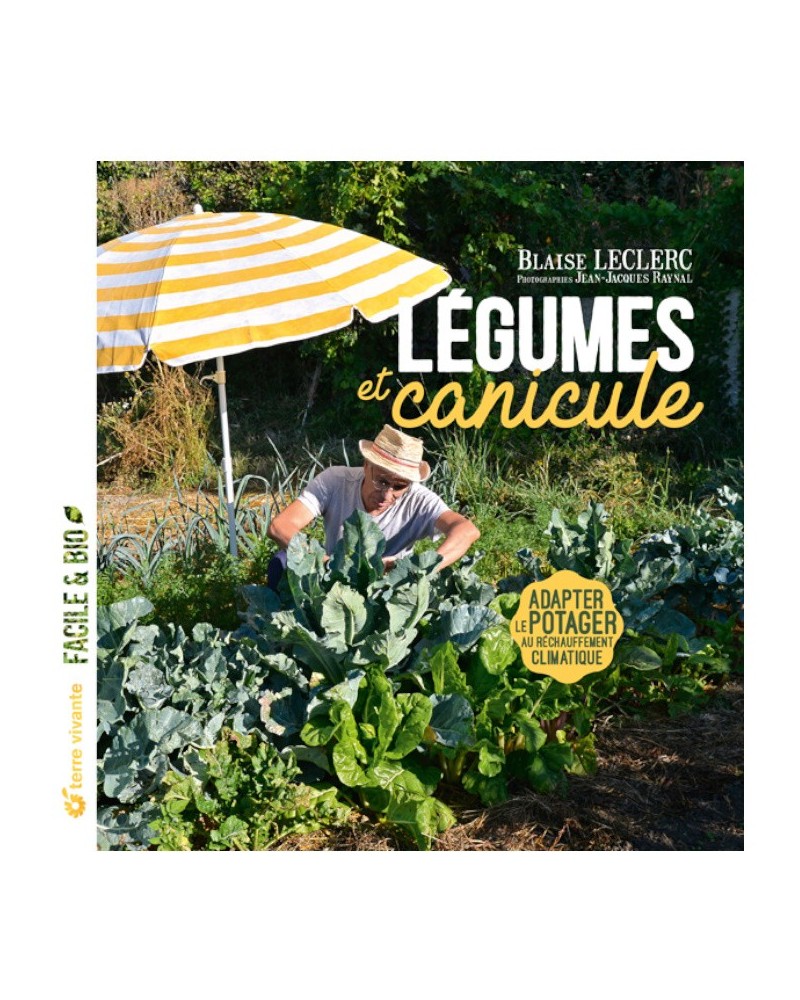 Livre de jardin : légume et canicule | Les Graines Bocquet